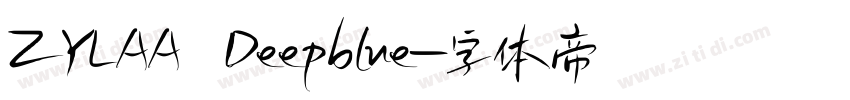 ZYLAA Deepblue字体转换
